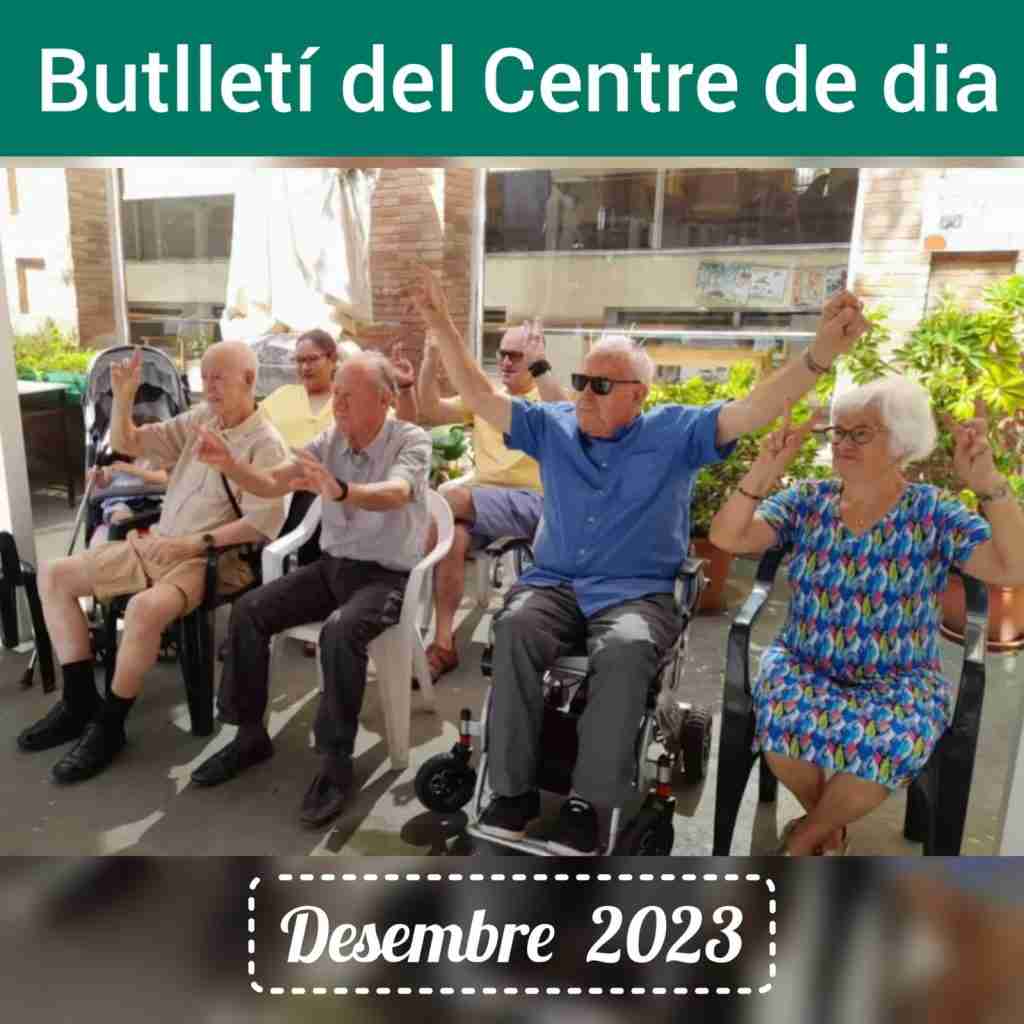 Set persones grans, quatre homes i tres dones, assegudes en un pati exterior participant en una activitat física, aixecant els braços amb els dits índexs apuntant cap amunt. La imatge forma part del butlletí del Centre de Dia del mes de desembre de 2023.